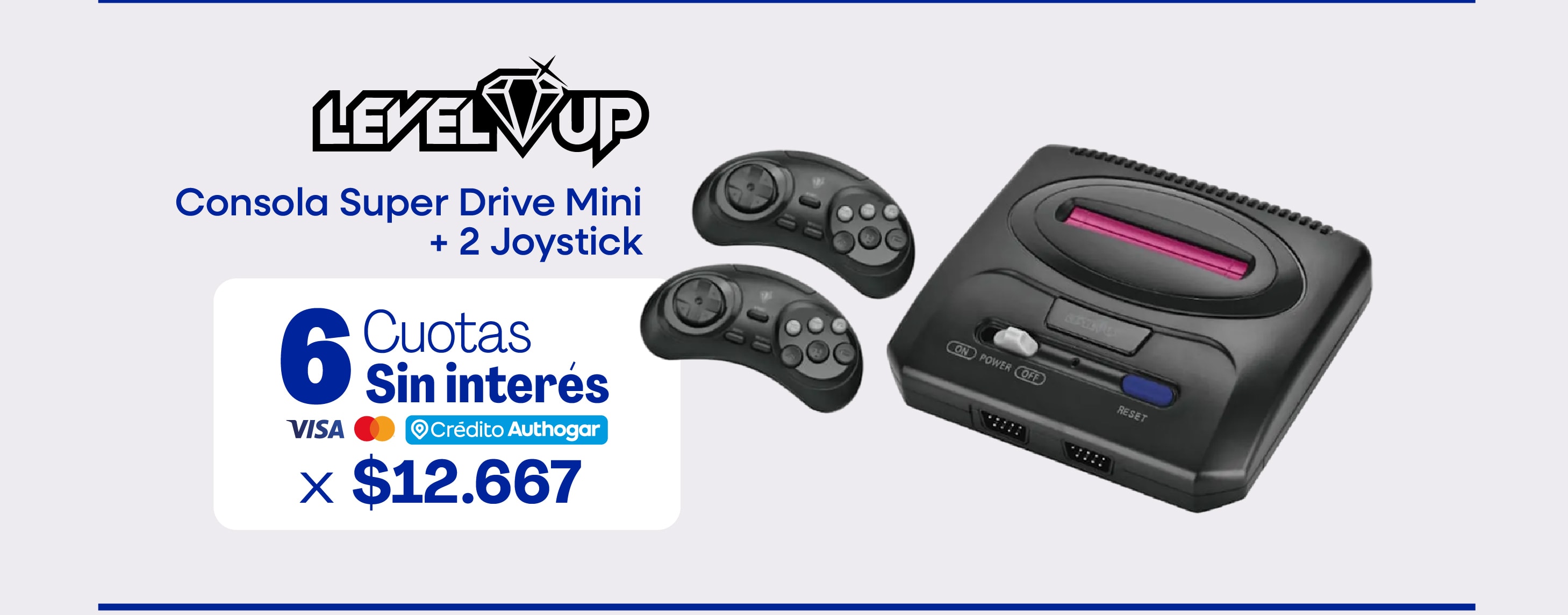 LEVEL UP
Consola Super Drive Mini + 2 Joystick
6 Cuotas Sin interés
x $12.667